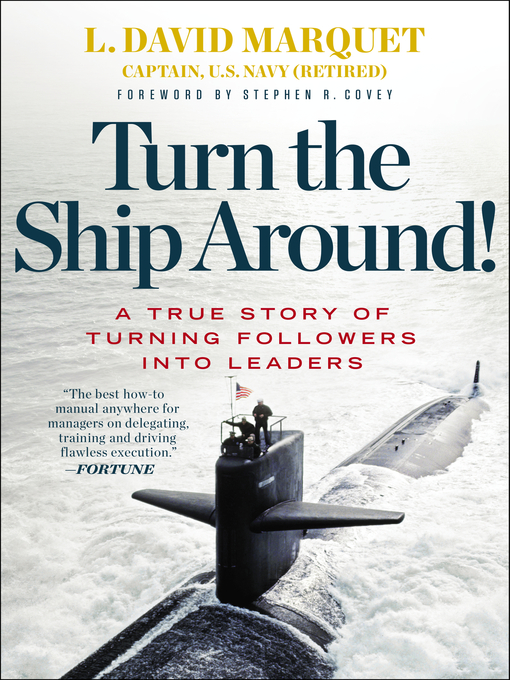Title details for Turn the Ship Around! by L. David Marquet - Wait list